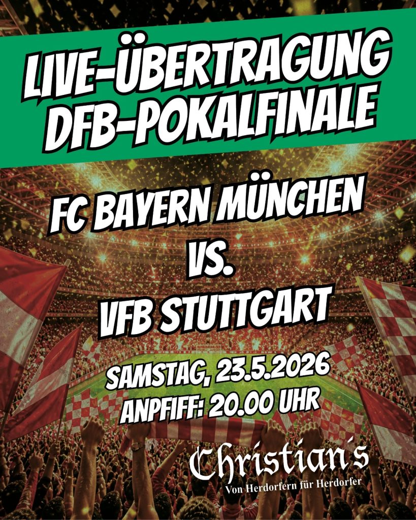 ⚽ LIVE-ÜBERTRAGUNG DFB-POKALFINALE BEI CHRISTIANS IN HERDORF⚽