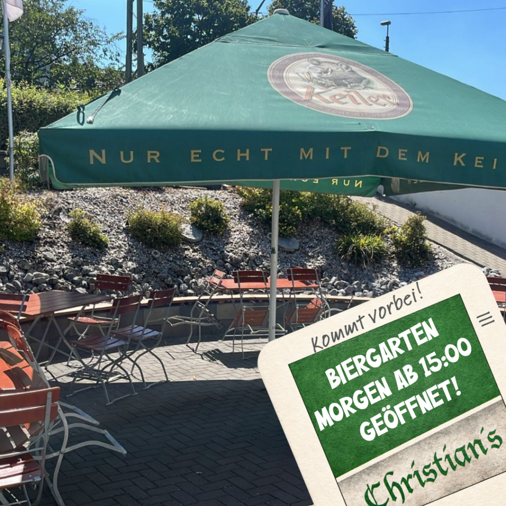 Morgen Biergarten-Wetter bei Christians in Herdorf